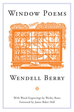 Window Poems Paperback by Wendell Berry