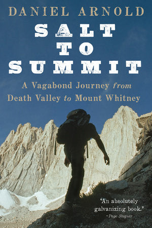 Salt to Summit Paperback by Daniel Arnold