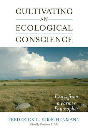 Cultivating an Ecological Conscience Paperback by Fred Kirschenmann