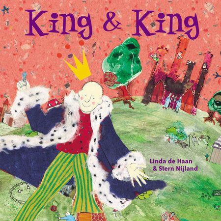 King and King Hardcover by Linda De Haan and Stern Nijland; Illustrated by Linda De Haan and Stern Nijland