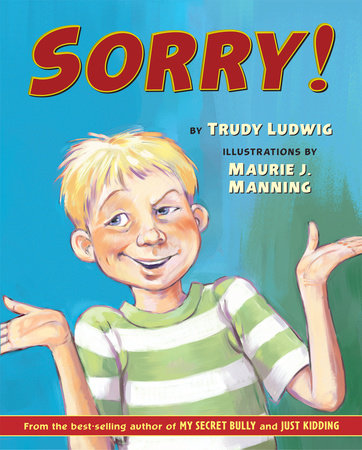 Sorry! Hardcover by Trudy Ludwig