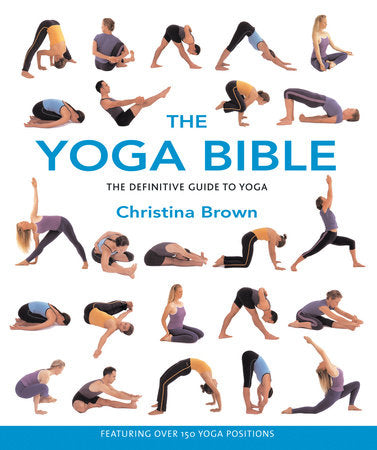 The Yoga Bible Paperback by Christina Brown
