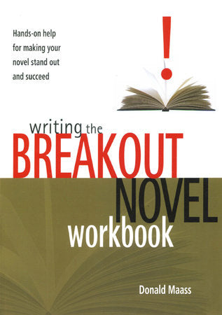 Writing the Breakout Novel Workbook Paperback by Donald Maass