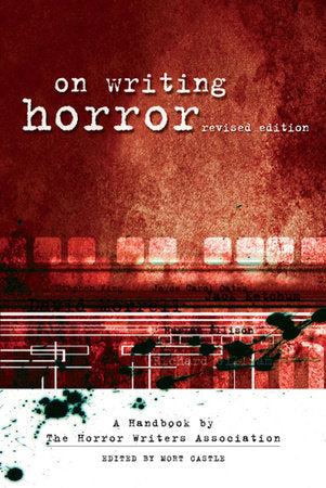 On Writing Horror Paperback by Mort Castle