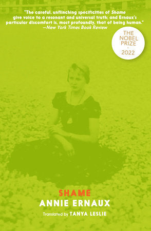 Shame Paperback by Annie Ernaux; translated from the Frenchby Tanya Leslie