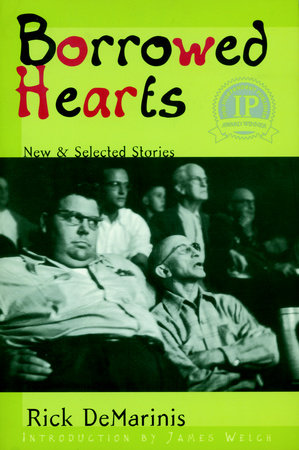 Borrowed Hearts Paperback by Rick DeMarinis; introduction by James Welch