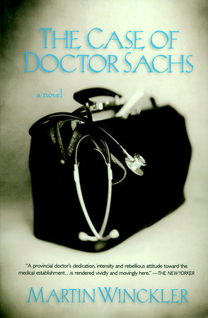 The Case of Dr. Sachs TR by Martin Winckler; translated from the French by Linda Asher