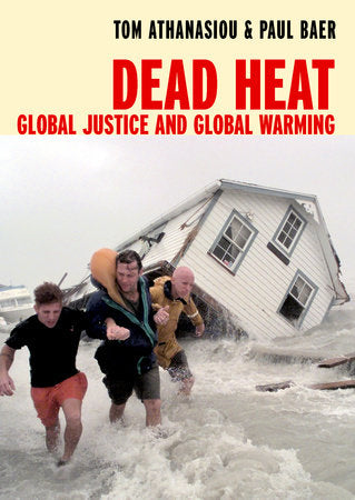 Dead Heat Paperback by Tom Athanasiou and Paul Baer