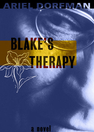 Blake's Therapy Paperback by Ariel Dorfman