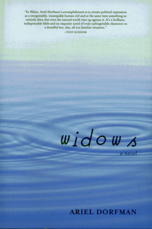 Widows Paperback by Ariel Dorfman; translated from the Spanish by Stephen Kessler