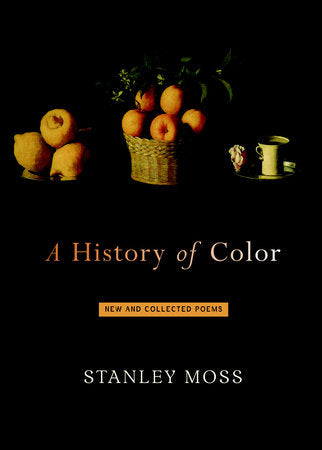 A History of Color Paperback by Stanley Moss