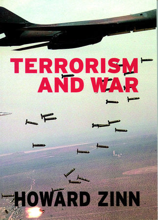 Terrorism and War Paperback by Howard Zinn; edited by Anthony Arnove