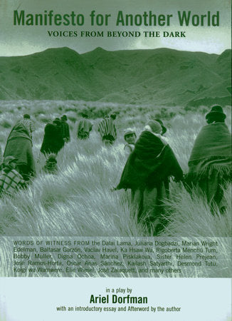 Manifesto for Another World Paperback by A play by Ariel Dorfman; with an introductory essay and afterword by the author