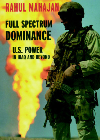 Full Spectrum Dominance Paperback by Rahul Mahajan