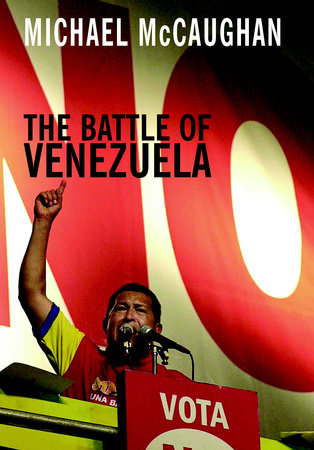 The Battle of Venezuela Paperback by Michael McCaughan