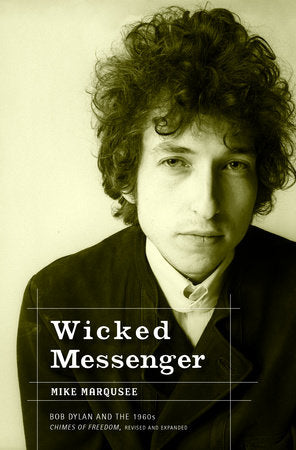 Wicked Messenger Paperback by Mike Marqusee