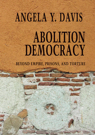 Abolition Democracy Paperback by Angela Y. Davis