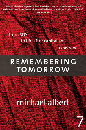Remembering Tomorrow Paperback by Michael Albert