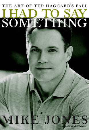 I Had to Say Something Hardcover by Mike Jones; with Sam Gallegos