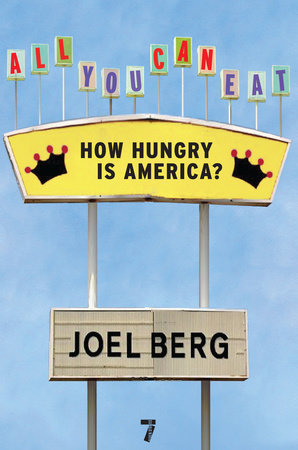 All You Can Eat Paperback by Joel Berg
