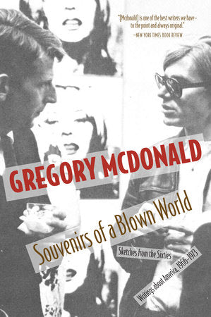 Souvenirs of a Blown World Paperback by Gregory Mcdonald