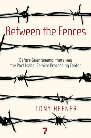 Between the Fences Paperback by Tony Hefner