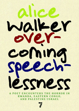 Overcoming Speechlessness Paperback by Alice Walker