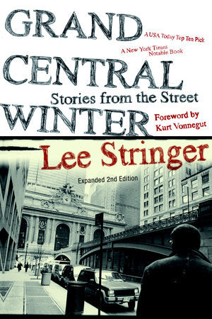 Grand Central Winter Paperback by Lee Stringer; foreword by Kurt Vonnegut