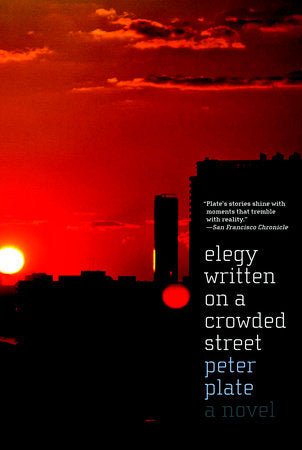 Elegy Written on a Crowded Street Paperback by Peter Plate