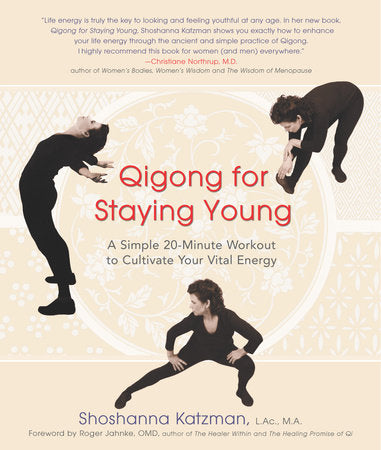 Qigong for Staying Young Paperback by Shoshanna Katzman