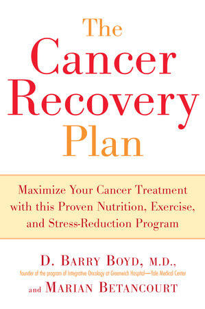 The Cancer Recovery Plan Paperback by Barry Boyd