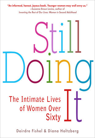 Still Doing It Paperback by Deirdre Fishel and Diana Holtzberg