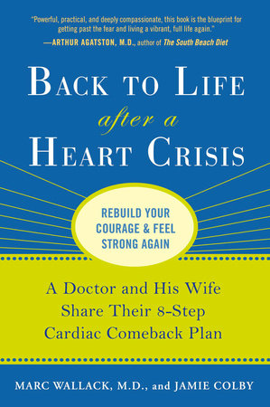 Back to Life After a Heart Crisis Paperback by Marc Wallack