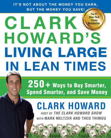 Clark Howard's Living Large in Lean Times Paperback by Clark Howard