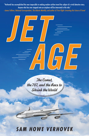 Jet Age Paperback by Sam Howe Verhovek