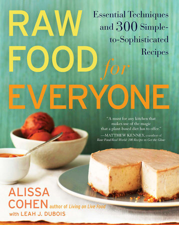 Raw Food for Everyone Paperback by Alissa Cohen