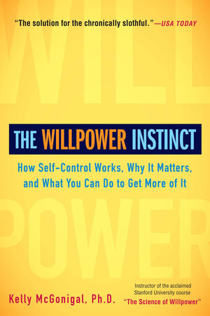 The Willpower Instinct Paperback by Kelly McGonigal