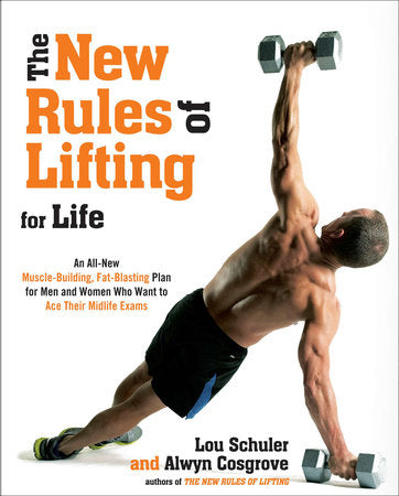 The New Rules of Lifting for Life Paperback by Lou Schuler