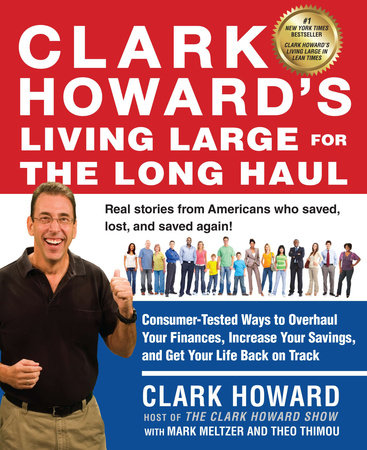 Clark Howard's Living Large for the Long Haul Paperback by Clark Howard
