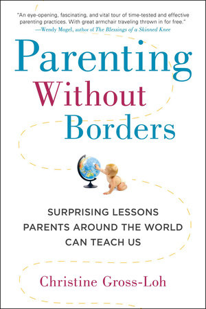 Parenting Without Borders Paperback by Christine Gross-Loh