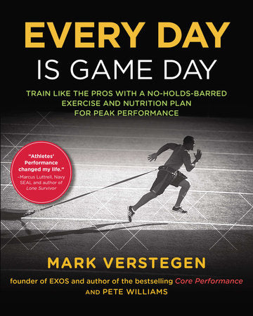 Every Day Is Game Day Paperback by Mark Verstegen