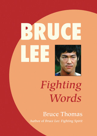 Bruce Lee: Fighting Words Paperback by Bruce Thomas