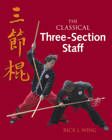 The Classical Three-Section Staff Paperback by Rick L. Wing