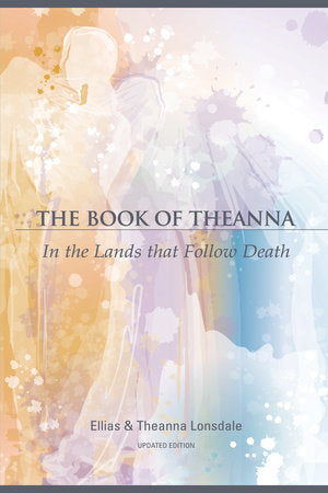 The Book of Theanna, Updated Edition Paperback by Ellias Lonsdale