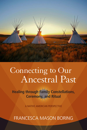 Connecting to Our Ancestral Past Paperback by Francesca Mason Boring