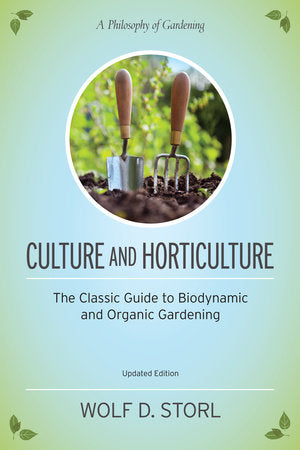 Culture and Horticulture Paperback by Wolf D. Storl