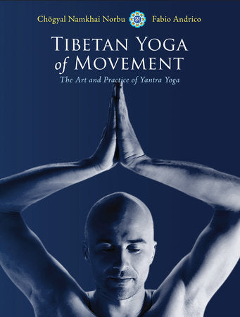 Tibetan Yoga of Movement Paperback by Chogyal Namkhai Norbu and Fabio Andrico