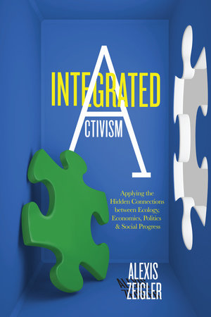 Integrated Activism Paperback by Alexis Zeigler