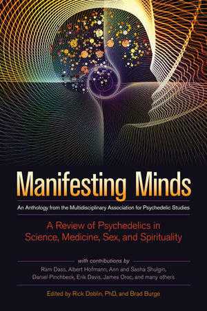 Manifesting Minds Paperback by Rick Doblin, Ph.D., and Brad Burge