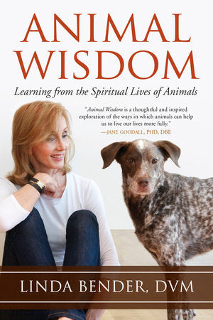 Animal Wisdom Paperback by Linda Bender, D.V.M.